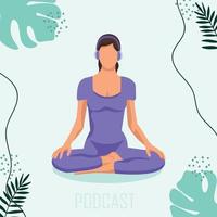 Jeune femelle méditer dans le lotus position écoute à Podcast séance sur le yoga au sol avec Podcast application. en ligne entraînement, radio vecteur