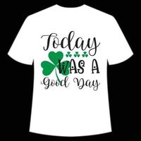 aujourd'hui a été une bien journée st. patrick's journée chemise impression modèle, chanceux charmes, irlandais, toutes les personnes a une peu la chance typographie conception vecteur