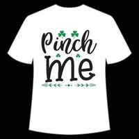 pincer moi st. patrick's journée chemise impression modèle, chanceux charmes, irlandais, toutes les personnes a une peu la chance typographie conception vecteur