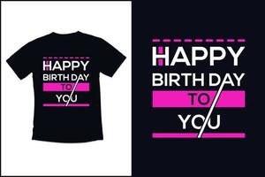 anniversaire t chemise conception impression modèle avec moderne citations typographie t chemise conception vecteur