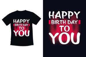 anniversaire t chemise conception avec moderne citations typographie t chemise conception vecteur