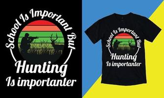 école est important mais chasse est plus important, T-shirt conception modèle. vecteur