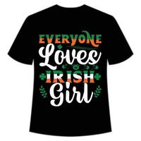 chaque aime irlandais fille st patrick's journée chemise impression modèle, chanceux charmes, irlandais, toutes les personnes a une peu la chance typographie conception vecteur