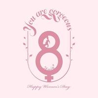 8 Mars texte avec femelle le sexe signe et donné message vous sont magnifique sur rose Contexte pour content aux femmes journée. vecteur
