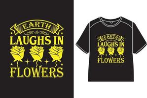 Terre des rires dans fleurs T-shirt conception vecteur