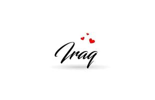 Irak Nom pays mot avec Trois rouge l'amour cœur. Créatif typographie logo icône conception vecteur