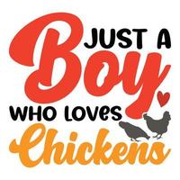 juste une garçon qui aime poulets chemise, poulets svg, garçon svg, l'amour svg vecteur