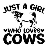 juste une fille qui aime vaches chemise, vaches svg, vaches vecteur, les filles svg, aimer, marrant svg, vecteur