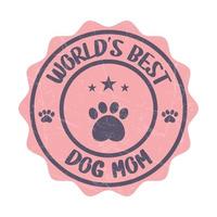 du monde meilleur chien maman badge, timbre, joint, autocollant, étiquette avec grunge effet vecteur
