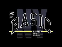 nyc basique, conception T-shirt vêtement de rue vêtements, vecteur typographie, parfait pour moderne vêtements