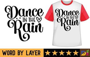 Danse dans le pluie svg t chemise conception vecteur