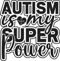autisme est mon super Puissance vecteur