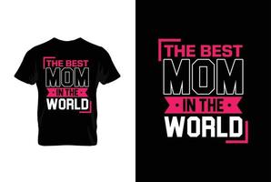 le meilleur maman dans le monde. les mères journée t chemise conception meilleur vente T-shirt conception typographie Créatif coutume, T-shirt conception vecteur