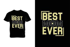 meilleur maman jamais. les mères journée t chemise conception meilleur vente T-shirt conception typographie Créatif coutume, T-shirt conception vecteur