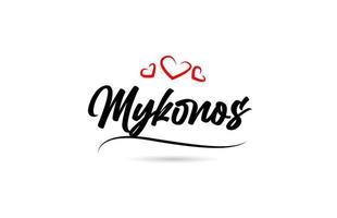 Mykonos européen ville typographie texte mot avec l'amour. main caractères style. moderne calligraphie texte vecteur