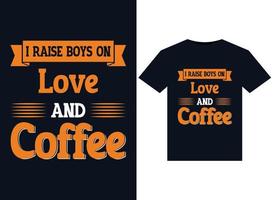 je élever garçons sur l'amour et café des illustrations pour prêt à imprimer t-shirts conception vecteur