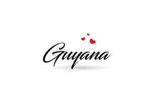 Guyane Nom pays mot avec Trois rouge l'amour cœur. Créatif typographie logo icône conception vecteur