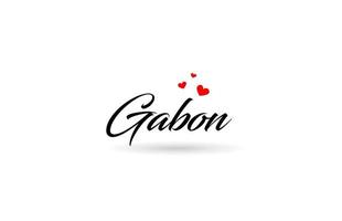 Gabon Nom pays mot avec Trois rouge l'amour cœur. Créatif typographie logo icône conception vecteur