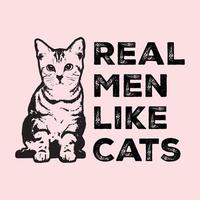 réel Hommes comme chats t chemise conception vecteur