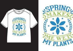 printemps fait du moi humide mon les plantes T-shirt conception vecteur