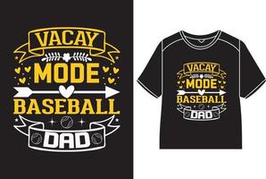 vacay mode base-ball papa T-shirt conception vecteur