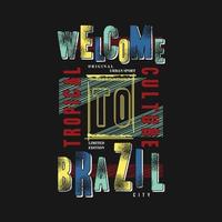 Bienvenue à Brésil abstrait graphique typographie vecteur impression t chemise
