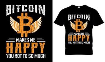 bitcoin fait du moi content vous ne pas donc beaucoup. bitcoin t chemise conception. vecteur