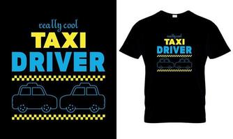 vraiment cool Taxi chauffeur t chemise conception vecteur