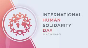 bonne journée internationale de la solidarité humaine décembre célébration illustration de conception vectorielle. modèle pour l'arrière-plan, l'affiche, la bannière, la publicité, la carte de voeux ou l'élément de conception d'impression vecteur
