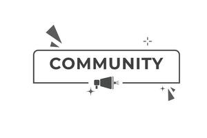 communauté bouton. discours bulle, bannière étiquette communauté vecteur