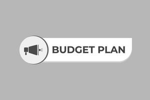 budget plan bouton. la toile modèle, discours bulle, bannière étiquette budget planifier. signe icône vecteur illustration