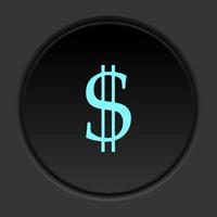 rond bouton icône dollar. bouton bannière rond badge interface pour application illustration sur foncé Contexte vecteur