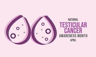 avril est nationale testiculaire cancer conscience mois. modèle pour arrière-plan, bannière, carte, affiche vecteur