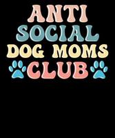 anti social chien les mamans club maman la vie chien maman T-shirt conception vecteur