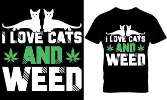 je l'amour chats et herbe. cannabis typographie t chemise conception. cannabis T-shirt conception. cannabis t chemise conception. cannabis T-shirt conception. cannabis t chemise conception. cannabis conception. vecteur