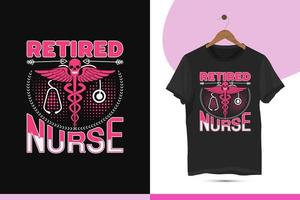 retraité infirmière - meilleur unique typographie vecteur T-shirt conception modèle. allaitement chemises pour tasses, Sacs, autocollants, casquettes, et différent impression articles.