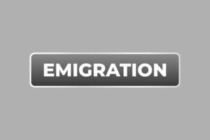 émigration bouton. discours bulle, bannière étiquette émigration vecteur