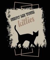 spectacle moi votre chatons T-shirt conception vecteur