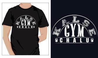 Gym aptitude t-shirts conception Kalse Gym chalu vecteur