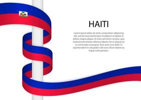 agitant ruban sur pôle avec drapeau de Haïti. modèle pour indépendant vecteur