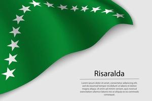 vague drapeau de risaralda est une Région de Colombie vecteur