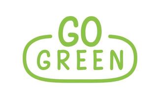 aller vert badge. respectueux de la nature slogan. badge épingle avec environnement conscience message. vecteur