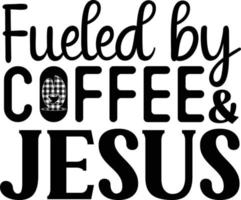 alimenté par café et Jésus café Coaster typographie dessins pour Vêtements et accessoires vecteur