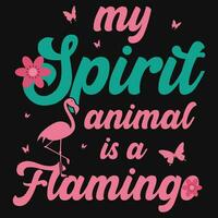 mon esprit animal est une flamants roses typographique T-shirt conception vecteur