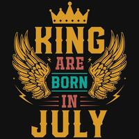Roi sont née dans juillet anniversaire T-shirt conception vecteur