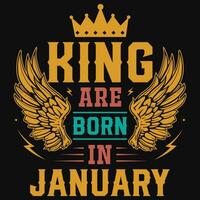 Roi sont née dans janvier anniversaire T-shirt conception vecteur