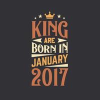 Roi sont née dans janvier 2017. née dans janvier 2017 rétro ancien anniversaire vecteur