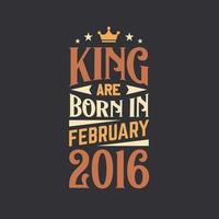 Roi sont née dans février 2016. née dans février 2016 rétro ancien anniversaire vecteur