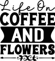 la vie sur café et fleurs vecteur