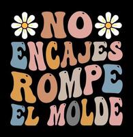 non encajes rompre el moule, Espagnol de motivation citations conception, Traduction de Espagnol - ne le fais pas en forme Pause le moule vecteur